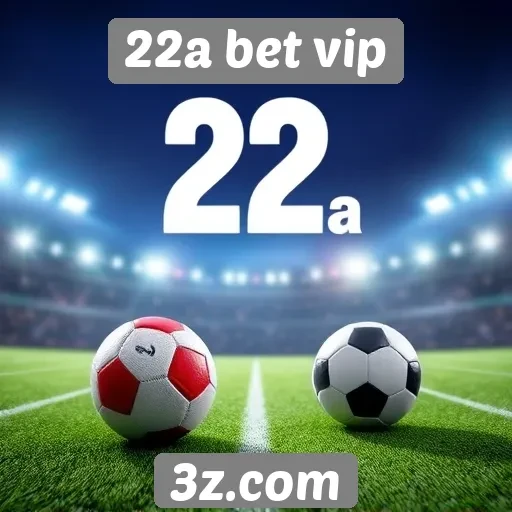 Apostas esportivas no site 22a bet vip