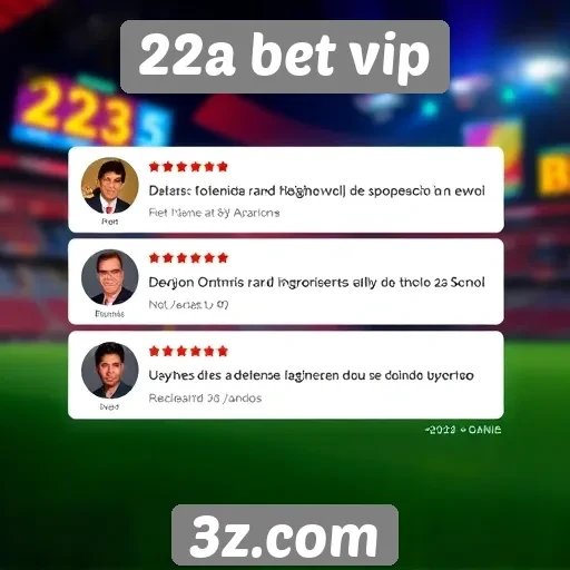 Feedback de usuários sobre a experiência no 22a bet vip